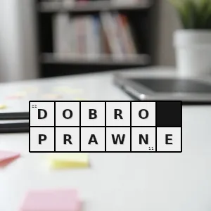 Hasło krzyżówkowe dobro niematerialne - dobro prawne – rozwiązanie, synonimy, podpowiedzi i definicje krzyżówkowe